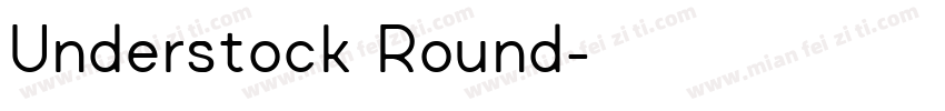 Understock Round字体转换